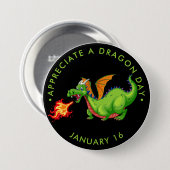 Een dragodag waarderen ronde button 7,6 cm (Voorkant /achterkant)