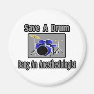 Een drum opslaan...een anesthesioloog kopen magneet