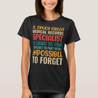 Een echt geweldige specialist in medische dossiers t-shirt