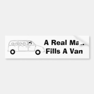 Een echt Man vult een Van Bumpersticker