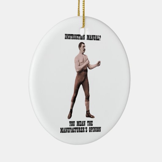 Een echt overdreven Man Keramisch Ornament (Rechts)