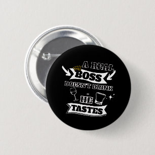 Een echte baas quote ronde button 5,7 cm