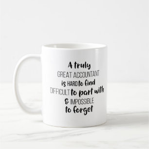Een echte goede accountant is moeilijk te vinden koffiemok