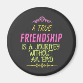 Een echte vriendschap is een reis zonder einde magneet (Voorkant)