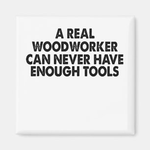 Een echte Woodworkarbeider kan nooit genoeg gereed Magneet