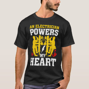 Een elektricien geeft mijn Mannen van de hartelekt T-shirt