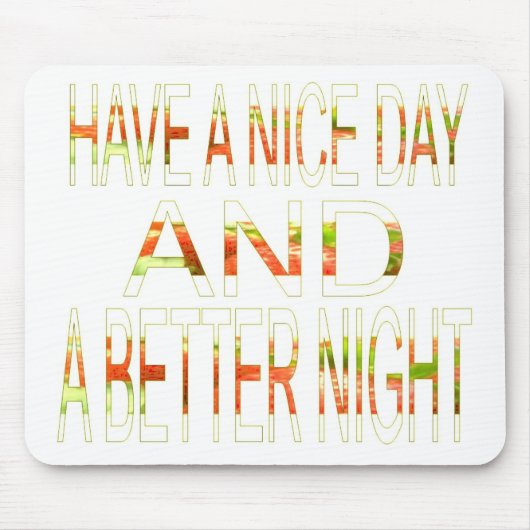 Een fijne dag muismat (Voorkant)