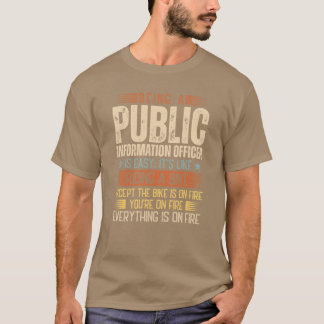 Een functionaris voor openbare informatie zijn is t-shirt