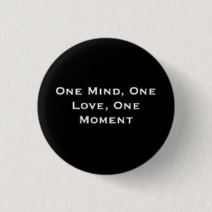 Eén geest, één liefde, één moment ronde button 3,2 cm