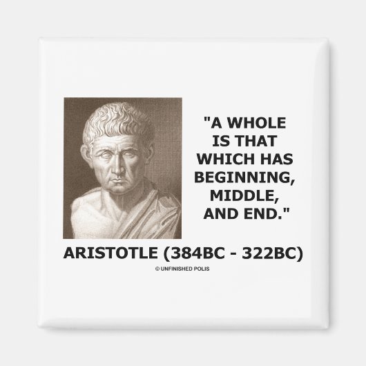 Een geheel is dat dat is begonnen, midden, en eind magneet (Voorkant)