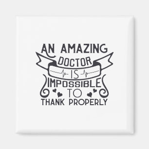 Een geweldige dokter is onmogelijk om goed te beda magneet