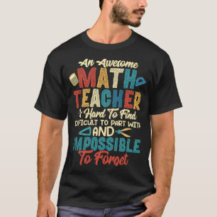 Een Geweldige Wiskunde leraar is moeilijk om schoo T-shirt