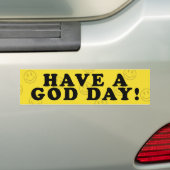 Een God-dag hebben Bumpersticker (Op auto)