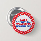 Een goed doordachte herdenkingsdag ronde button 5,7 cm (Voorkant /achterkant)