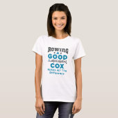 Een goede Cox maken al het verschil T-shirt (Voorkant volledig)