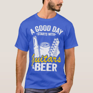 Een goede dag begint met gitaren & gitarist Fu T-shirt