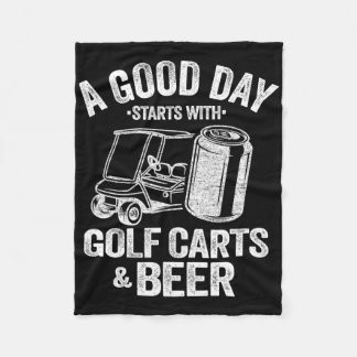 Een goede dag begint met Golfkarren en bier Funny  Fleece Deken