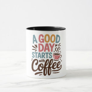 Een goede dag begint met koffie mok