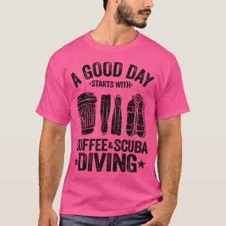 Een goede dag begint met koffieduiken Funny D T-shirt