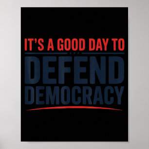 Een goede dag om de democratie te verdedigen Patri Poster