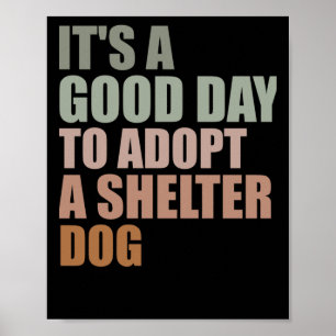 Een goede dag om een reddingshond te adopteren poster