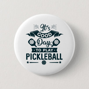 Een goede dag om Pickleball te spelen Ronde Button 5,7 Cm
