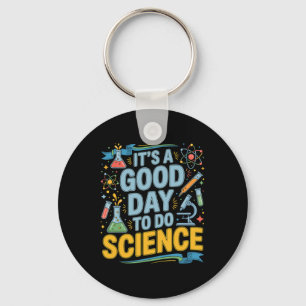 Een goede dag om wetenschap te doen Leraar Liefheb Sleutelhanger