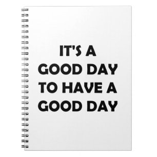 Een goede dag wacht opbeurende motivatie notitieboek