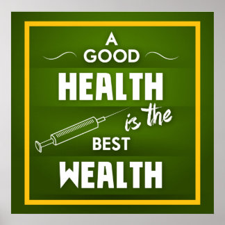 Een goede gezondheid is de beste rijkdom poster