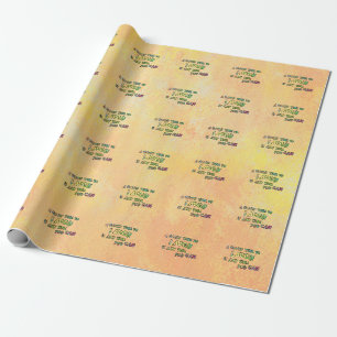 EEN GOEDE TiME OM DE iS ANy TiME YOU TE LAUGH Cadeaupapier