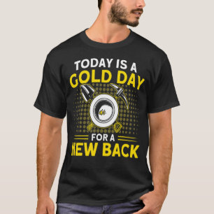 Een gouden dag voor een nieuwe, Miner Gold Panning T-shirt