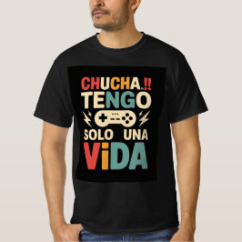 Een grafisch ontwerp met de tekst Chucha!! TENGOSO T-shirt