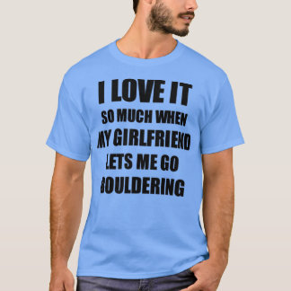 Een grappig cadeauidee voor boyvriend waar ik van  t-shirt