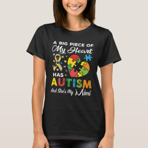 Een groot stuk van mijn hart heeft autisme en ze i t-shirt