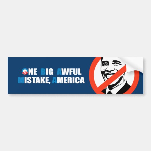 ÉÉN GROTE AWFUL MISTAKE, AMERIKA BUMPERSTICKER (Voorkant)
