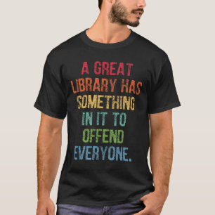 Een grote bibliotheek heeft iets in zich om iedere t-shirt