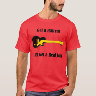 Een haircut en een echte baan t-shirt