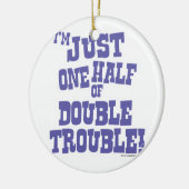 Een half keer dubbele problemen keramisch ornament (Links)