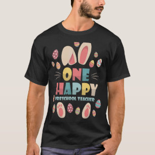 Een Happy Preschool leraar die Bunny Egg onderwijz T-shirt