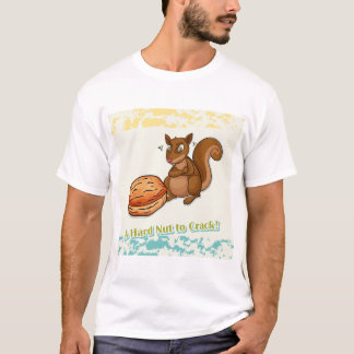 Een harde moer om te breken t-shirt