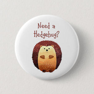 Een Hedgehug Cute Hedg Animal Fun Quote Ronde Button 5,7 Cm