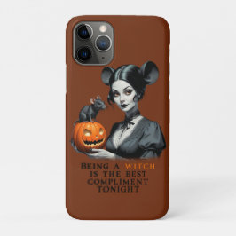 Een heks zijn is het beste compliment vanavond. iPhone 11 pro hoesje