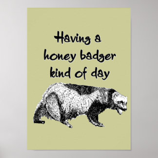 Een honingbadger, een soort dag poster