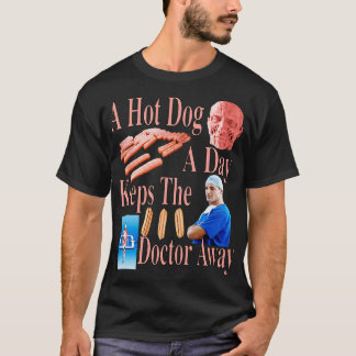 Een hotdog per dag houdt de arts weg ongelooflijk t-shirt