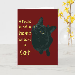 Een huis is geen thuis zonder een kat Quote Kaart