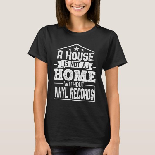 Een huis niet een huis zonder vinyl platen vinyl m t-shirt (Voorkant)