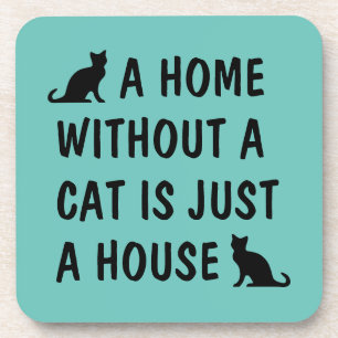 Een huis zonder kat is gewoon een huis grappig bier onderzetter