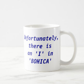 Een 'I' in BOHICA Koffiemok