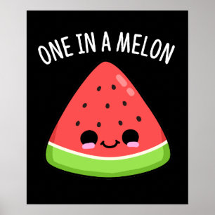 Een in een Melon Funny Watermelon Pun Dark BG Poster