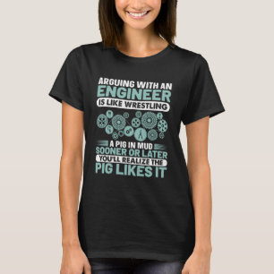 Een ingenieur aanspreken is als een varken draaien t-shirt